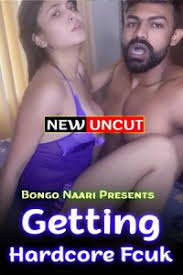 Getting Hardcore Fuck (2022) Short Film – Bongo Naari Originals