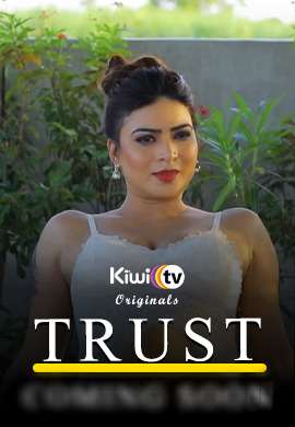 Trust 2021 KiwiTv Original Episode 1