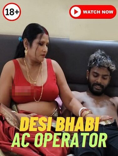 Desi Bhabi AC Operator