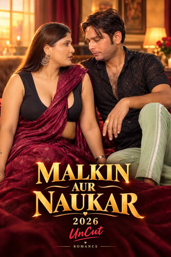 Malkin Aur Naukar (2026) UnCut